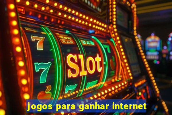 jogos para ganhar internet